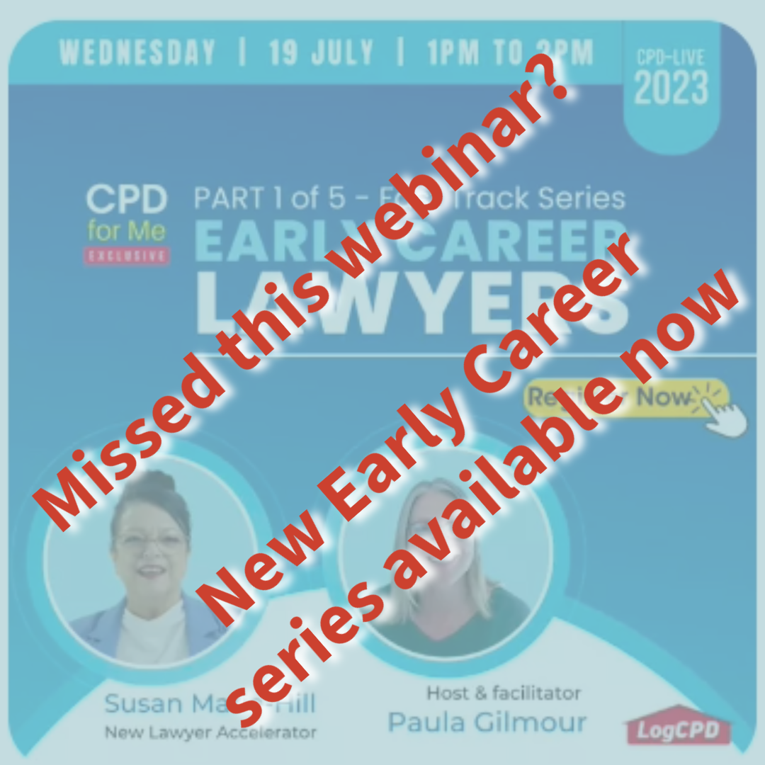 Missed this webinar? New Early Career Lawyer Fast Track Modules available 1