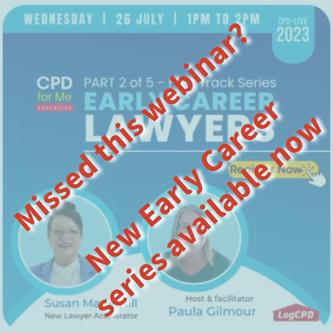 Missed this webinar? New Early Career Lawyer Fast Track Modules available 2