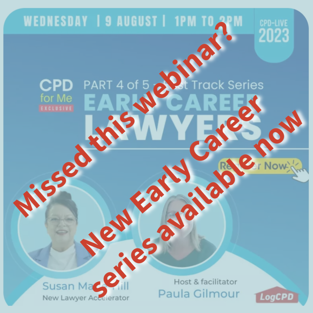 Missed this webinar? New Early Career Lawyer Fast Track Modules available 4