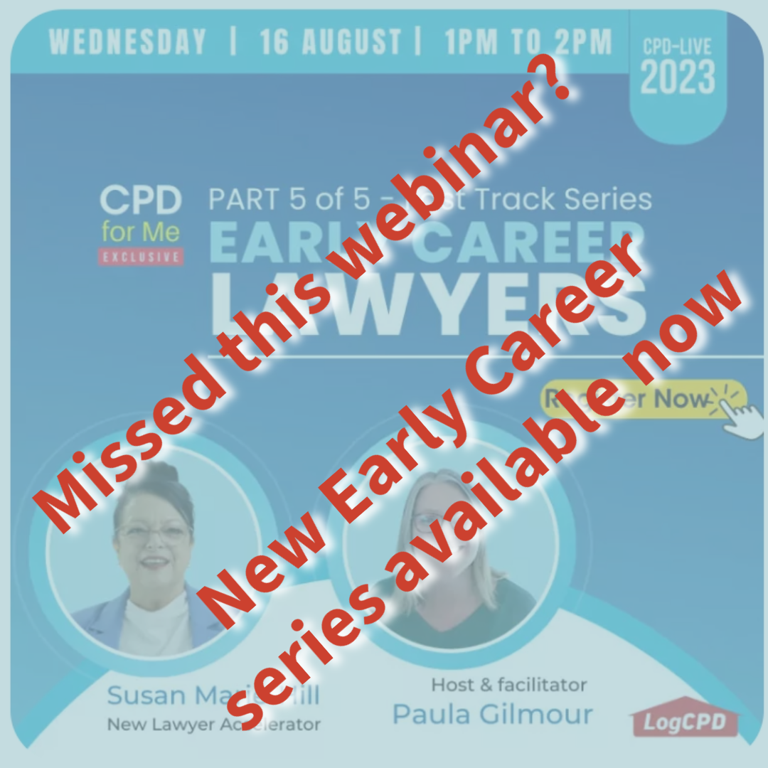 Missed this webinar? New Early Career Lawyer Fast Track Modules available 5