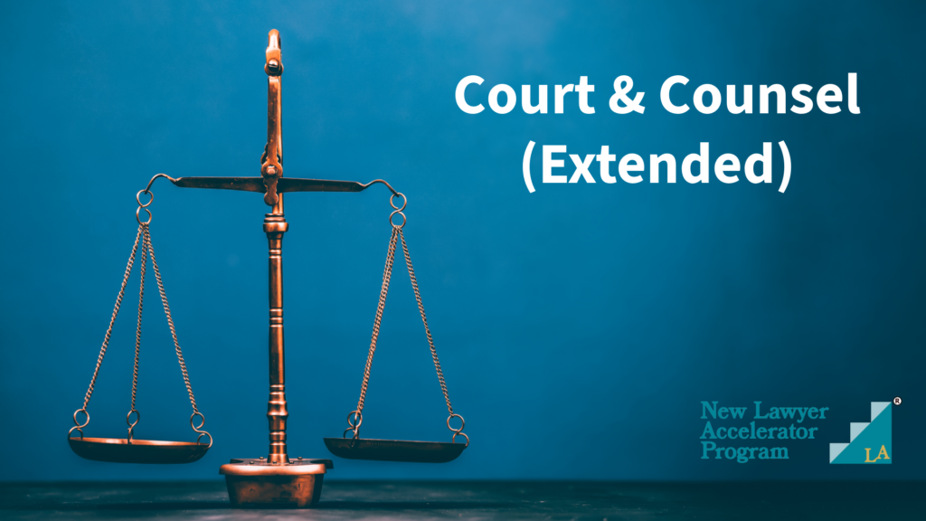 New Lawyer Accelerator Program - CPD Training - Court & Counsel